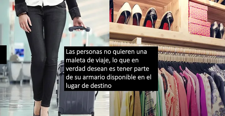 “Behavioral Insights”: “las personas no quieren arrastrar su ropa en una maleta, lo que en realidad quieren es tener disponible parte de su armario en su lugar de destino”